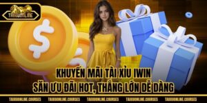 Khuyến Mãi Tài Xỉu IWin - Săn Ưu Đãi Hot, Thắng Lớn Dễ Dàng