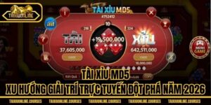 Tài Xỉu MD5 - Xu Hướng Giải Trí Trực Tuyến Đột Phá Năm 2026